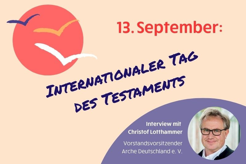 Das Bild zeigt eine Grafik zum Tag des Testaments, unten rechts ist ein Foto von Christof Lotthammer zu sehen.